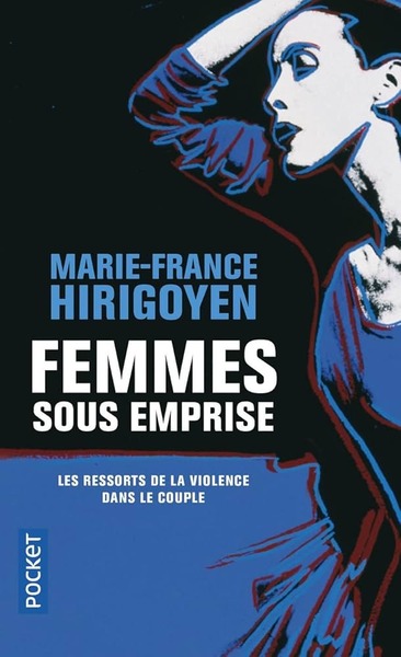 Femmes sous emprise : comprendre les mécanismes de la violence psychologique