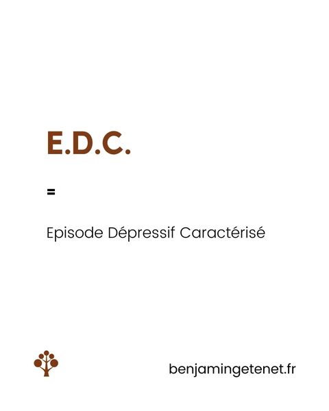 Acronyme du mois : EDC – Épisode Dépressif caractérisé