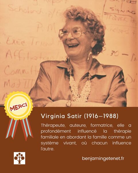 Zoom sur Virginia Satir : la famille comme lieu de guérison