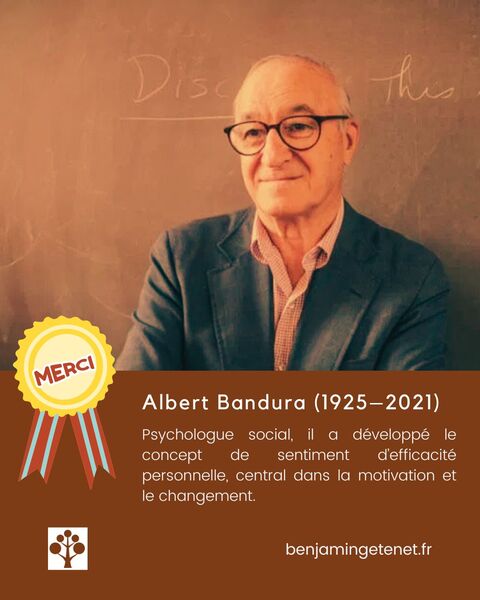 Zoom sur Albert Bandura (1925–2021): le sentiment d’efficacité personnelle comme moteur du changement