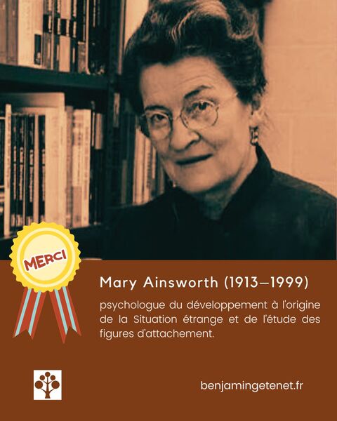 Zoom sur Mary Ainsworth (1913–1999) et la situation étrange