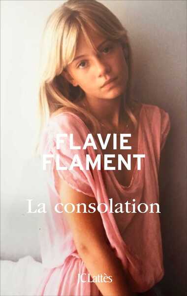 La Consolation : d’un traumatisme d’enfance à une souffrance d’adulte